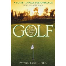(영문도서)The Mental Game of Golf: A Guide to Peak Performance Paperback, Taylor Trade Publishing, English, 9780878332816