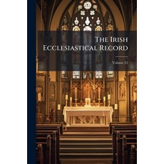 (영문도서)The Irish Ecclesiastical Record; Volume 22 Paperback, Nabu Press, English, 9781176962583