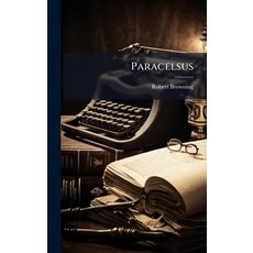 (영문도서)Paracelsus Hardcover, Hutson Street Press, English, 9781024663440
