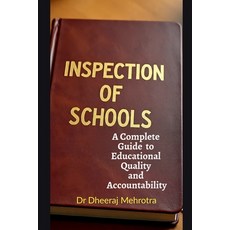 (영문도서)Inspection for Schools - A Complete Guide to Educational Quality and Accountability Paperback, Notion Press, English, 9798902692638