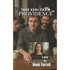 (英文圖書)This Girl from Providence: a play by Benn Farrell 平裝版, Independently Published, 英文