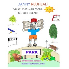 Danny Redhead So What! God Made Me Different Paperback, Independently Published