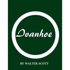 Ivanhoe by Walter Scott Paperback, Independently Published, English, 9798742802860