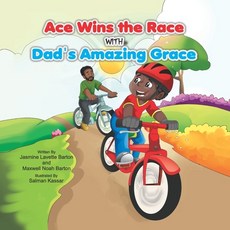 Ace Wins the Race with Dads Amazing Grace Paperback, Independently Published, English, 9798667081999