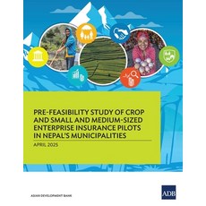 (英文圖書)Pre-Feasibility Study of Crop and Small and Medium-Sized Enterprises Insurance P... 平裝版, Asian Development Bank, 英文