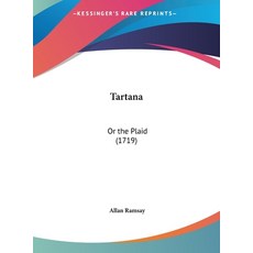 (英文圖書)Tartana: Or the Plaid (1719) 精裝版, 英文, Kessinger Publishing