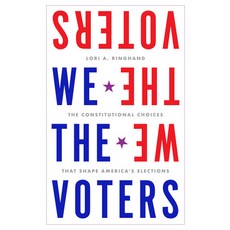 (영문도서)We the Voters: The Constitutional Choices That Shape America's Elections Hardcover, Stanford University Press, English, 9781503645479