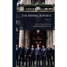 (영문도서)The Mining Reports Hardcover, Hutson Street Press, English, 9781023882903