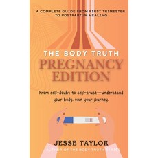 (英文圖書)The Body Truth: Pregnancy Edition - From self-doubt to self-trust-understand you... 平裝版, Independently Published, 英文