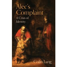 (영문도서)Alec's Complaint: A Crisis of Identity Paperback, Em Publishing, English, 9789657041499