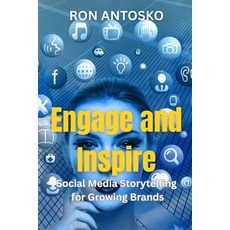 (英文圖書)Engage and Inspire: Social Media Storytelling for Growing Brands 平裝版, Independently Published, 英文