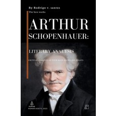 (영문도서) Arthur Schopenhauer: Literary Analysis Paperback, Pomar Publicacoes, English, 9798223262763