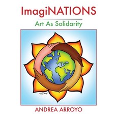 (영문도서) ImagiNATIONS: Art as Solidarity Paperback, Now What Media, English, 9798985946215