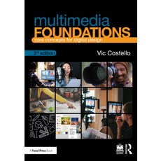 (영문도서) Multimedia Foundations: Core Concepts for Digital Design Paperback, Taylor & Francis Group, English, 9781138391550