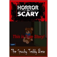 (영문도서) The Spooky Teddy Bear Costume: For Kids and Adults Scary Story Book Graphic Novels Paperback, Independently Published, English, 9798747751583