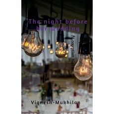 (영문도서) The night before her wedding Paperback, Notion Press, English, 9781648992476