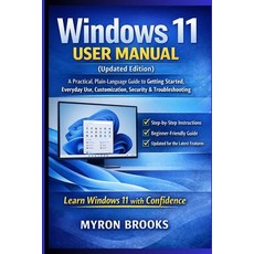 (영문도서)Windows 11 User Manual (Updated Edition): A Practical Plain-Language Guide to G... Paperback, Independently Published, English, 9798241112286