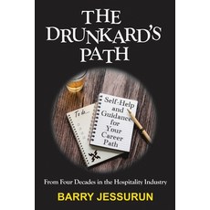 (영문도서) The Drunkard's Path: Self-Help and Guidance for Your Career Path Paperback, Barry Jessurun, English, 9781737102809