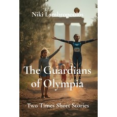 (英文圖書)The Guardians of Olympia: Two Times Short Stories 平裝版, Independent Publishing Network, 英文