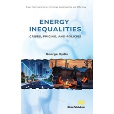 (영문도서)Energy Inequalities: Crises Pricing and Policies Hardcover, River Publishers, English, 9788743808909
