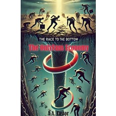 (영문도서) The Race to the Bottom: The OnlyFans Economy Paperback, A.A. Castor, English, 9798224770915