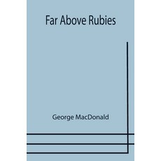 (영문도서) Far Above Rubies Paperback, Alpha Edition, English, 9789355757555