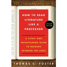 How to Read Literature Like a Professor Revised Edition, Harper Perennial