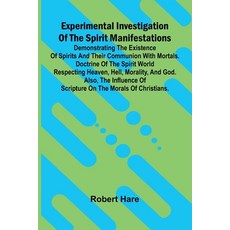 (英文書)Experimental Investigation Of The Spirit Manifestations; Demonstrating The Exist... 平裝版, Alpha Edition, 英文