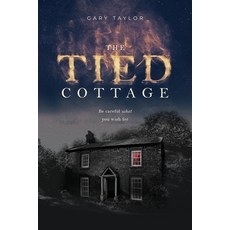 (영문도서) The Tied Cottage Paperback, Chartridge Books Oxford, English, 9781911033530