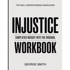 (영문도서)The Real Understanding Knowledge Injustice: Simplified Insight Into The Original. Paperback, Independently Published, English, 9798241774422