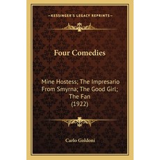 (英文書)Four Comedies： Mine Hostess; The Impresario From Smyrna; The Good Girl; The Fan... 平裝版, 英文, Kessinger Publishing