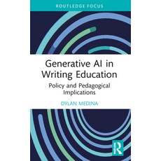 (영문도서)Generative AI in Writing Education: Policy and Pedagogical Implications Paperback, English, 9781032797328