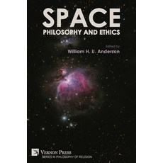 (영문도서) Space Philosophy and Ethics Paperback, Vernon Press, English, 9798881901981