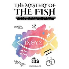 (英文圖書)The Mystery of the Fish - Biblical Symbols: From Christ to Buddha: The Sacred Sy... 平裝版, Independently Published, 英文