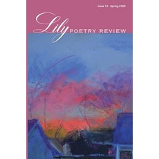 (영문도서)Lily Poetry Review Issue 13 Paperback, Lily Poetry Review, English, 9781957755588