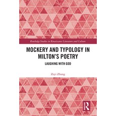 (英文圖書)Mockery and Typology in Milton's Poetry: Laughing with God 精裝版, Routledge, 英文
