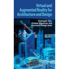 (영문도서) Virtual and Augmented Reality for Design and Architecture Hardcover, CRC Press, English, 9780367508104