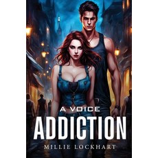 (영문도서) A Voice Addiction Paperback, Millie Lockhart, English, 9781787995666