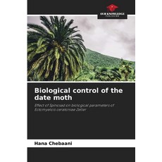 (영문도서)Biological control of the date moth Paperback, Our Knowledge Publishing, English, 9786209024535