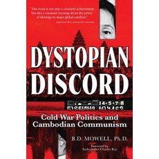 (영문도서)Dystopian Discord: Cold War Politics and Cambodian Communism Paperback, University of North Georgia..., English, 9781959203131