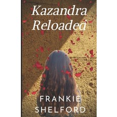 Kazandra Reloaded Paperback, Independently Published