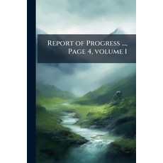 (영문도서)Report of Progress ... Page 4 volume 1 Paperback, Nabu Press, English, 9781145367777