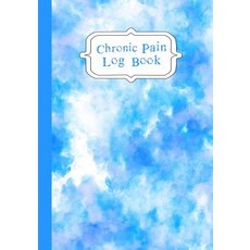 (영문도서) Chronic Pain LogBook: 90 Day Pain Assessment Tracker/Diary Paperback, Independently Published