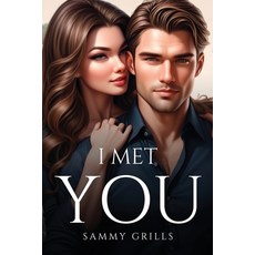 (영문도서) I Met You Paperback, Sammy Grills, English, 9781787992580