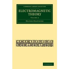 Electromagnetic Theory - Volume 2, Cambridge University Press