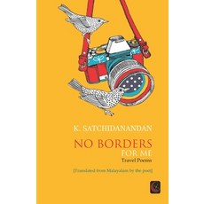 No Borders For Me: Travel Poems Paperback, Classix (an Imprint of Hawa..., English, 9788194807711