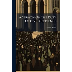 (英文圖書)A Sermon On The Duty Of Civil Obedience: Preached At Kettering Dec. 5 1830 平裝版, Nabu Press, 英文