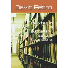 (영문도서) How to run a successful second hand store. Paperback, Independently Published, English, 9798334980235
