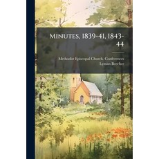 (영문도서)Minutes 1839-41 1843-44 Paperback, Nabu Press, English, 9781178970470