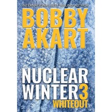 Nuclear Winter Whiteout: Post Apocalyptic Survival Thriller Hardcover, Indy Pub, English, 9781087962252